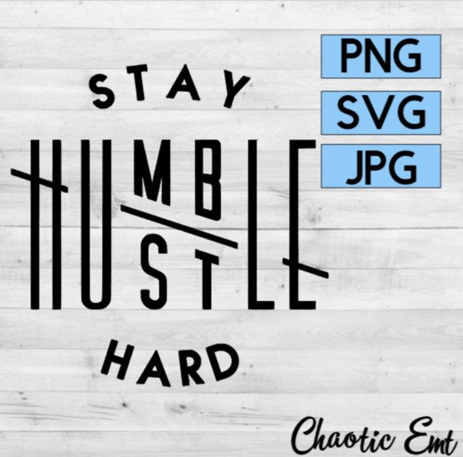 Stay Humble Hustle Hard Svg Popolare SVG Png Jpg Cut file | Etsy Italia
