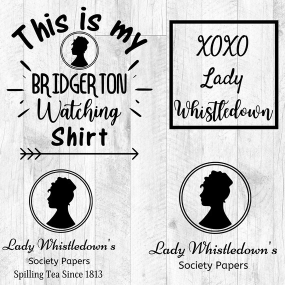 Download Bridgerton Svg Lady Whistledown Svg Png Watching Shirt Etsy