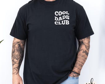 Cool Dads Club T-Shirt - Trendy Shirt For Dad - Funny Husband Tee - Father's Day Gift - Gift For New Dad - Gift For Him - Daddy Shirt