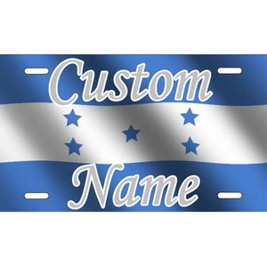 Honduras Heritage License Plate -  Auto Tag - Create Your Own, Names, Message, Monogram, Any Text on Aluminum Tag