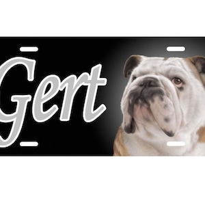 Bulldog Vanity Dog License Plate -  Auto Tag - Create Your Own, Names, Message, Monogram, Any Text on Aluminum Tag