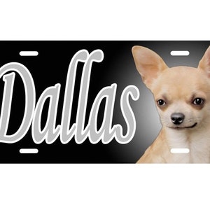 Chihuahua Vanity Dog License Plate -  Auto Tag - Create Your Own, Names, Message, Monogram, Any Text on Aluminum Tag