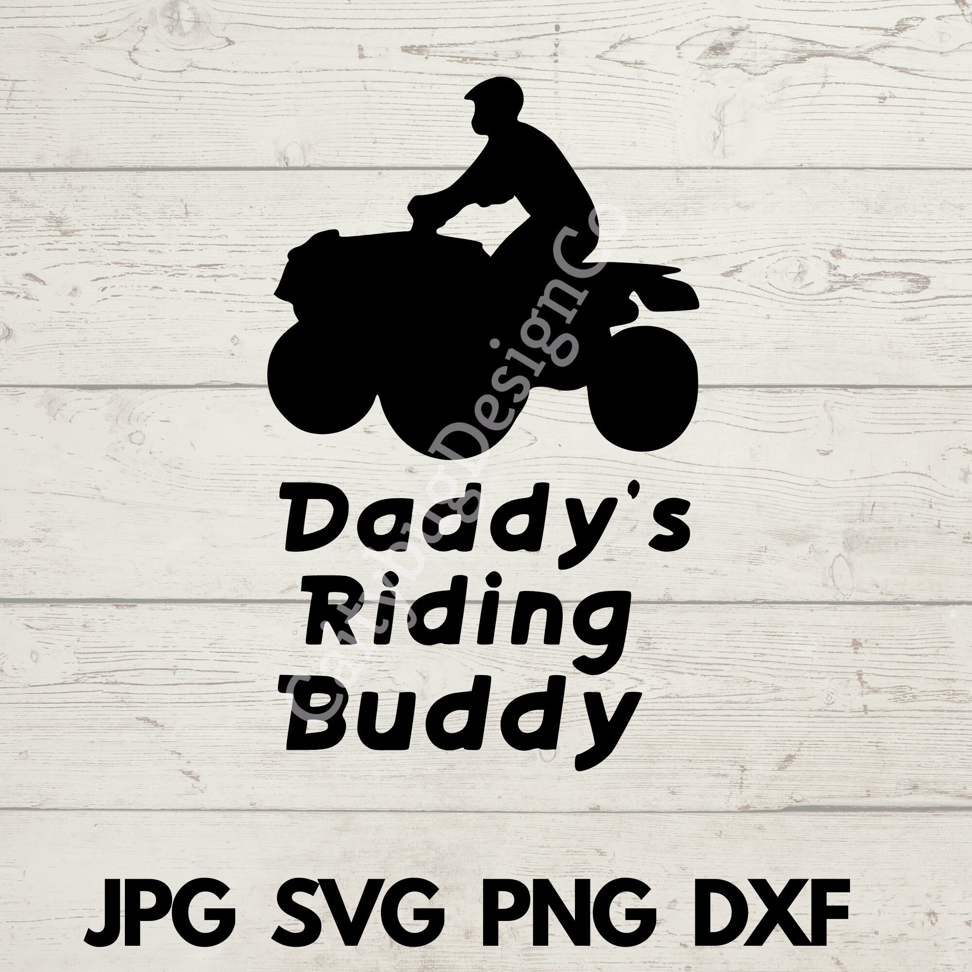 Daddys Riding Buddy Cut File Daddys Riding Buddy Four Etsy