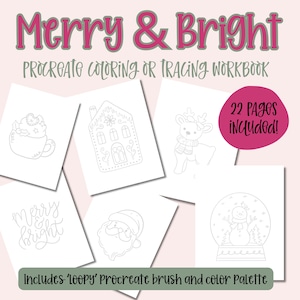 Puede incluir: Un cuaderno para colorear o trazar con Procreate con el texto "Merry & Bright". La imagen presenta dibujos lineales de una casa de jengibre, un reno, un muñeco de nieve en una bola de nieve, una cara de Papá Noel y una taza de cacao. El cuaderno incluye 22 páginas y una paleta de pinceles y colores.