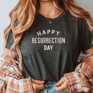 Happy Resurrection Day | Unisex t-shirt, Christian Faith Tops, Easter Sunday Tee, Inspirational Quote Shirt, Religious Celebration Apparel
