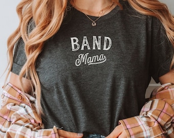 Band Mama T-Shirt: Music Parent Gift