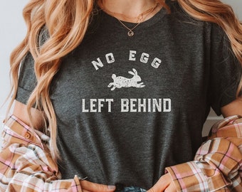 卵を残さないTシャツ：面白いイースターエッグハントユニセックスTシャツ