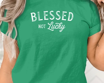 T-shirt Blessed Not Lucky: positief grafisch T-shirt voor dames