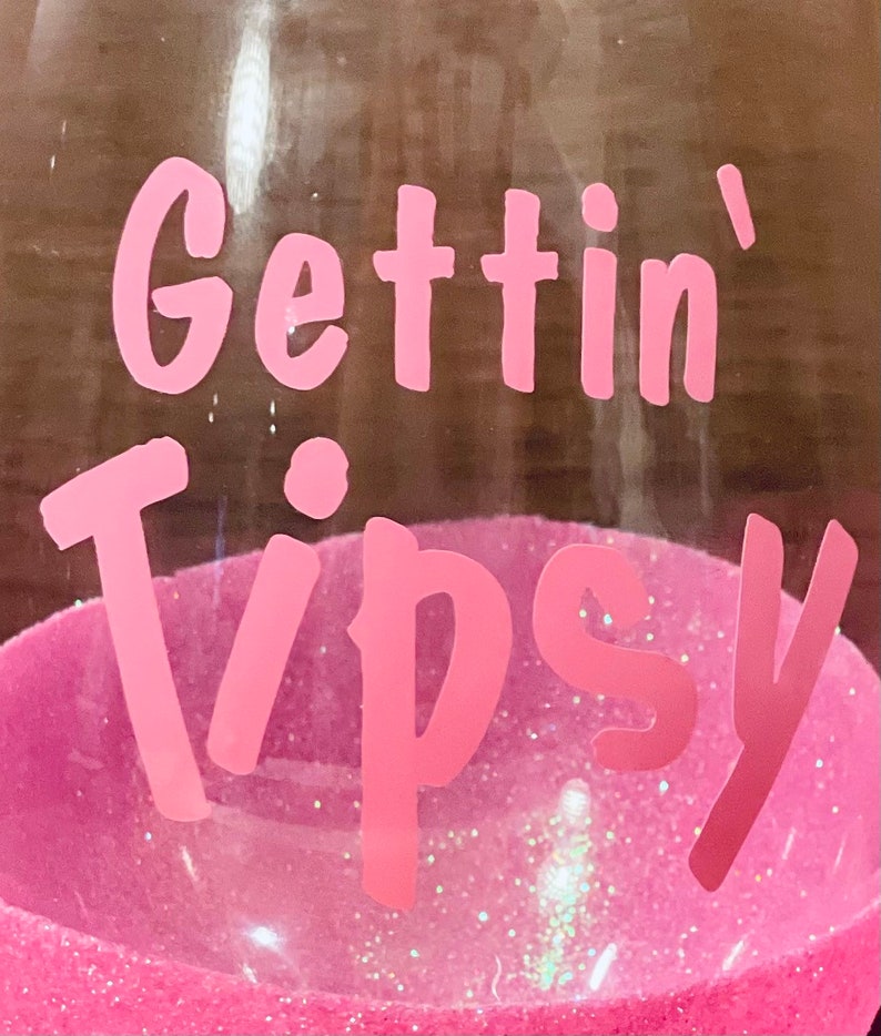 Pink Gettin Tipsy Glittered Wine Glass