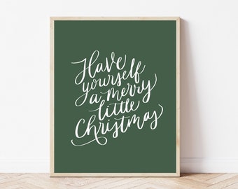 Christmas Print Calligraphy Art, Christmas Calligraphy, Have Yourself A Merry Little Christmas Decor Wall Art, Hand Drawn Instant Download
