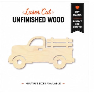 Farm Truck Wood Cutout - Laser Cut Pickup - Multiple Sizes Wood Craft Blanks