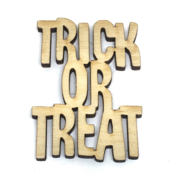 Trick or Treat Unfinished Wood Cutout Laser Cut Fall Decor Etsy