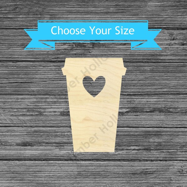 Travel Coffee Cup Wood Cutout - Laser Cut Beverage Cup  - Multiple Sizes Wood Blanks