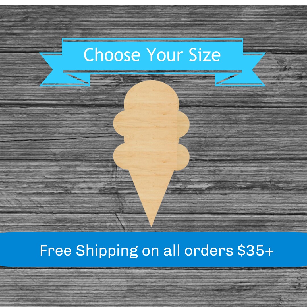 Ice Cream Cone Wood Cutout Laser Cut Food Shape Multiple Sizes Wood Craft Blanks Etsy