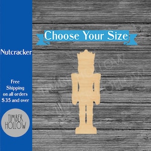 May include: A wooden cutout of a nutcracker soldier with a crown, standing on a base. The text "Choose Your Size" is above the nutcracker. The word "Nutcracker" is on the left side of the image.