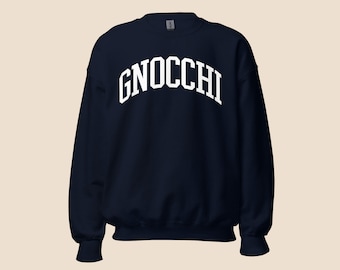 Gnocchi Pasta Sweatshirt | Gift for Pasta Lovers, Foodies, Food Lovers, Gifts for Her Cooks, Chef gift, Trendy Sweatshirt, Al Dente