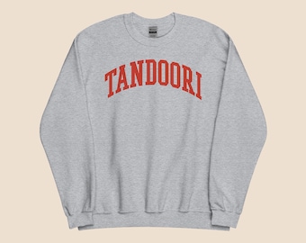 Tandoori Sweatshirt | Gift for Indian foodie, Indian food, India Shirt, Diwali t-shirt, Indian, Indian Pride, Desi, Diwali, Trending Now