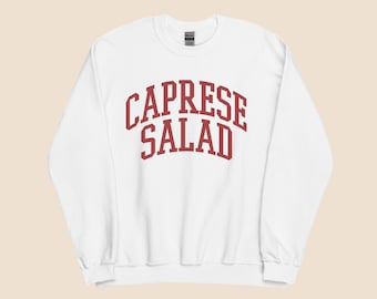 Caprese Salad Sweatshirt - Gift for Italian Food Lovers, Tomato & Mozzarella Fans