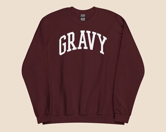 Gravy Thanksgiving Sweatshirt for Family and Friendsgiving Dinner Celebration Unisex Turkey Sweatshirt Gift for Foodie Trending Sweatshirt