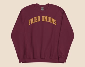 Fried Onions Sweatshirt – Cute Unisex Crewneck for Food Lovers, Funny Comfort Food Gift, Crispy Onion Snack Pullover