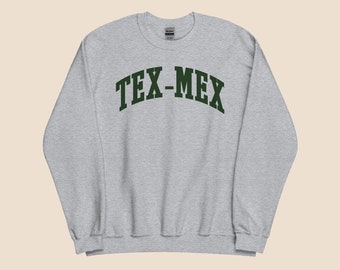 Tex-Mex Sweatshirt - Ideal Gift for Foodie and Mexican food lover, Celebrate Southwest and Texan Flavors, Including Burritos and Tacos.