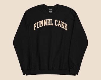 Funnel Cake Sweatshirt – Cute Unisex Crewneck for Fair Food Lovers, Carnival Aesthetic, Cozy Gift for Dessert Fans