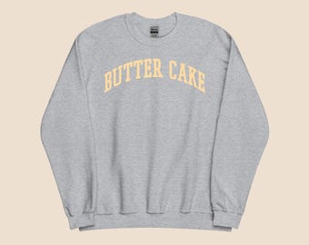 Butter Cake Unisex Sweatshirt – Cozy Korean-Inspired Dessert Crewneck, Foodie Gift, Soft Vintage-Style Pullover