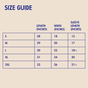 May include: Size guide chart for a garment with measurements in inches for length, width, and sleeve length. The sizes are S, M, L, XL, and 2XL.