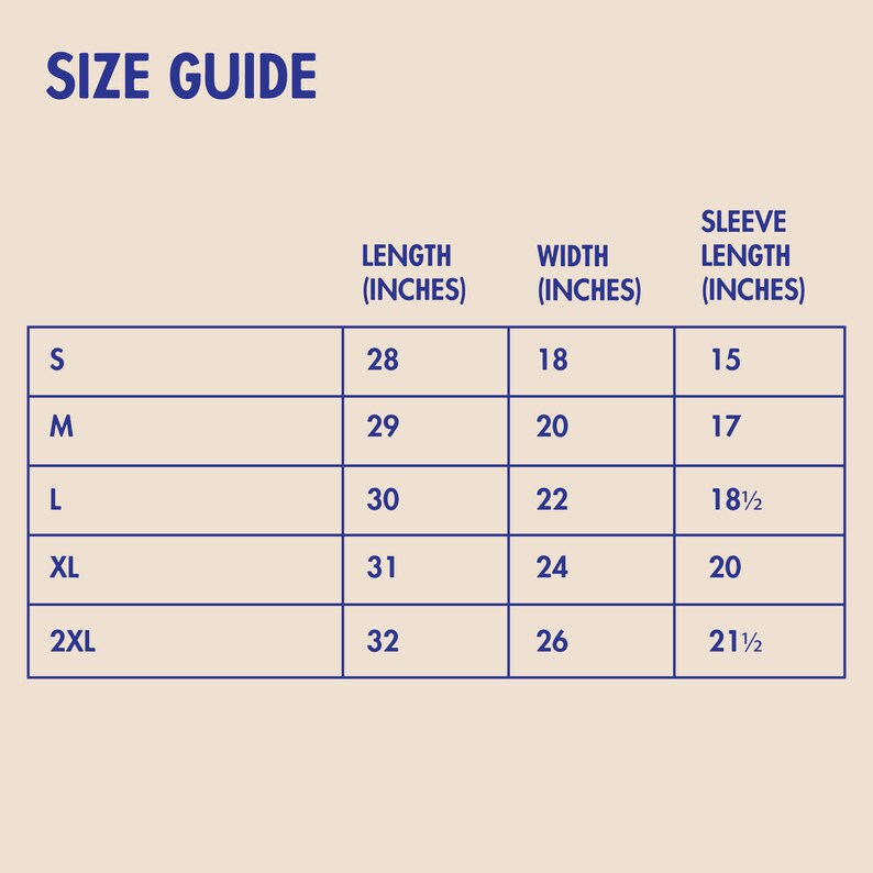 May include: Size guide chart for a garment with measurements in inches for length, width, and sleeve length. The sizes are S, M, L, XL, and 2XL.