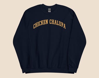 Chicken Chalupa Sweatshirt – Funny Taco Bell Hoodie for Fast Food Fans, Crunchwrap Lovers, Mexican Food Gift