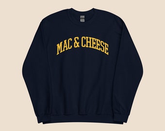 Mac & Cheese Sweatshirt | Cooking Gift, Macaroni Cheese Shirt, Foodie Gift, Pasta Shirt, Macaroni and Cheese, Gift for Her, Trending Now