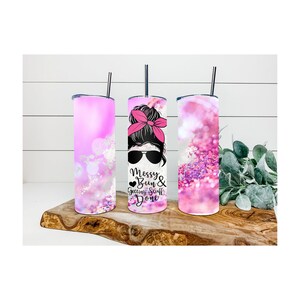 20 OZ Skinny Sublimation Tumbler Wrap Pink Messy Bun & Getting stuff done, Mom Bun, Full Wrap, Sublimation Download, Sublimation Designs