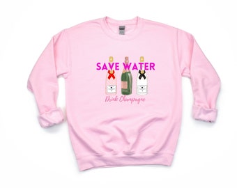 Save Water Drink Champagne Unisex Crewneck Sweatshirt