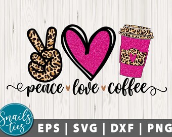 Free Free 88 Peace Love And Coffee Svg SVG PNG EPS DXF File