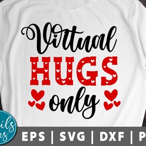 Câlins virtuels seulement svg Câlins virtuels seulement chemise svg Valentine’s Day 2021 svg Valentine disant svg Quarantine Svg Cut File Cricut Silhouette