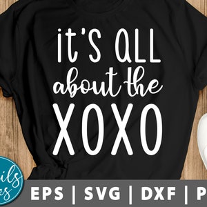 Es ist alles über die XoXo Svg Png Eps Dxf Valentinstag sagen Svg Mädchen Valentine Svg Valentines Shirt süße Xo Xo Digital Download Cricut