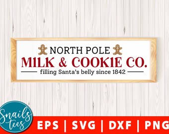 North Pole Svg Eps Dxf Png Milk and Cookie Co. svg Santa Christmas Kitchen Sign Print North Pole Milk & Cookie Co SVG Cut File Cameo Cricut