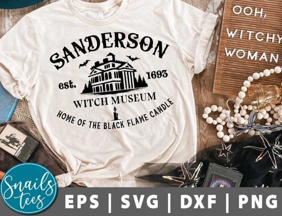 Sanderson Witch Museum Home of the Black Flame Candle Witchy SVG Png Halloween Svg Sanderson witches svg Witches Svg cut file Cricut cameo