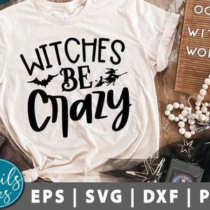 Witches Be Crazy Svg Png Dxf Halloween Svg Calabaza svg Hocus Pocus svg Sanderson Sister Svg Halloween Witch svg cortar archivo cricut Silhouette