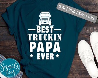 Festa del papà, Best Truckin Papa mai SVG PNG dxf eps Normal Badass Papà nonno svg nonno clipart sublimazione trasferimento Cricut tagliare file