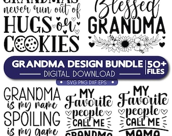 Grandma SVG bundle, Grandma quotes svg, blessed grandma SVG, Grandma shirt svg, png, grandma heart svg, Best grandma ever, grandma shirt SVG