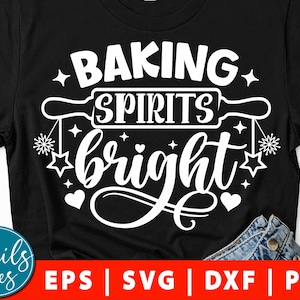 Baking Spirits Bright Svg Eps Dxf Png  Christmas Baking Squad Svg Christmas Svg Baking Team Svg Christmas Cookies Svg Cut File Cricut Cameo