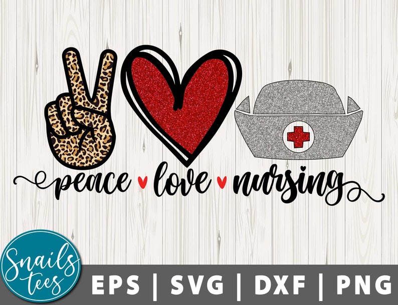 Download Peace Love Nursing Svg Png Eps Dxf Sublimation Nursing Svg ...