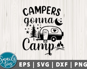 Campare ska campa svg png dxf camping svg äventyr SVG campingliv svg lägerliv svg semester svg husbil svg klippfil Cricut silhuett