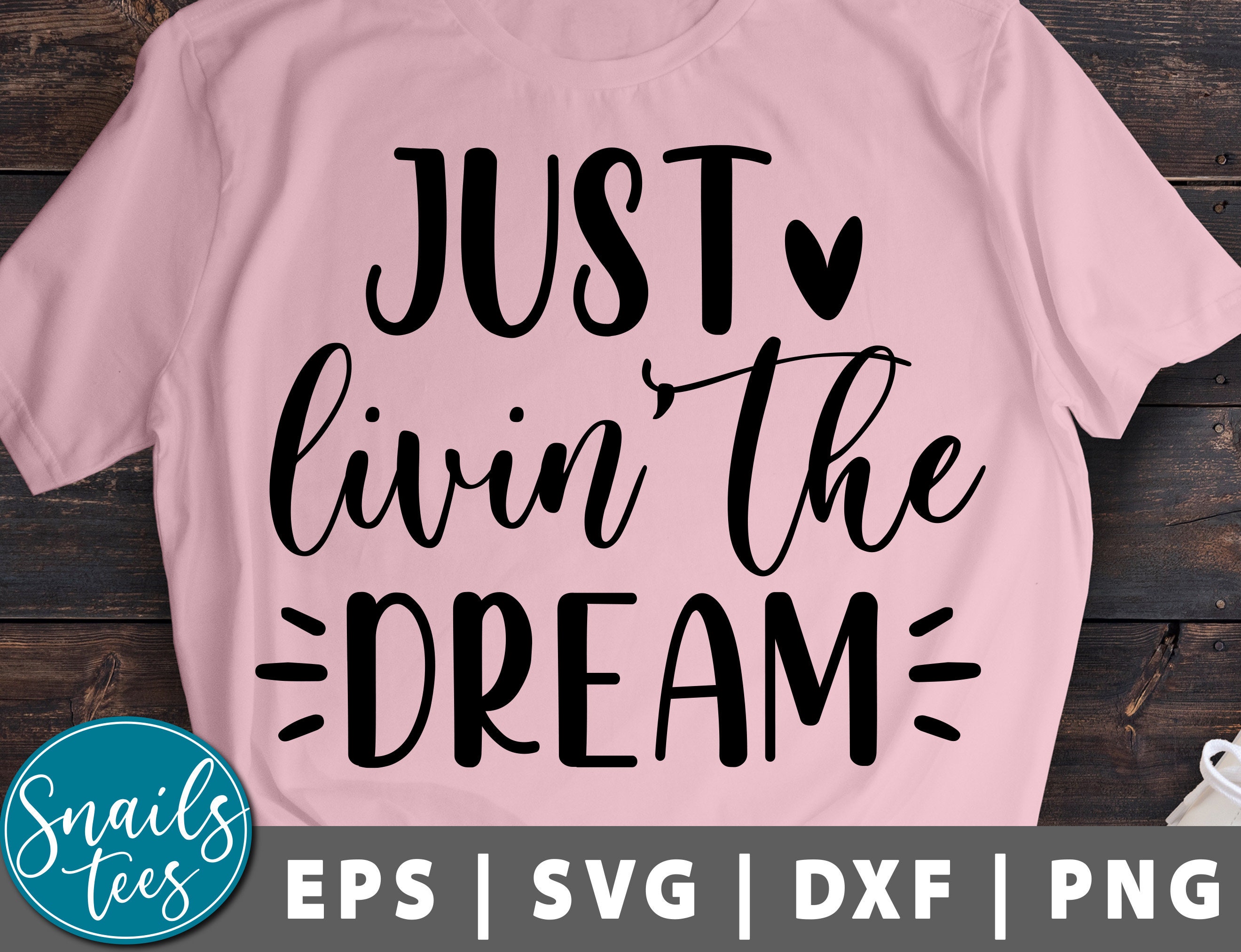 Download Just Livin' The Dream svg png dxf Inspirational svg cut | Etsy