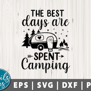 Los mejores días los paso acampando Svg Png Dxf Camping svg camp life Svg Summer Svg Camper Svg Travel Svg Campfire Svg Camp Shirt Svg Cricut