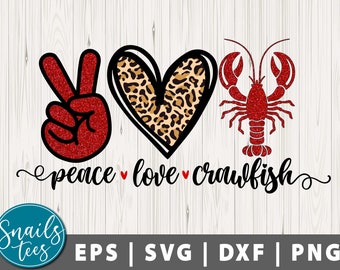Peace Love Crawfish Svg Png Eps Dxf Love Crawfish Svg Png Crawfish Svg Mardi Gras Svg Crawfish Boil Digital Download Cut File Cricut Cameo