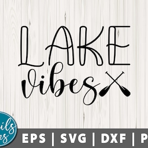 Vibraciones del lago SVG Png Verano Svg Lago vida Svg Lago Días SVG Lago svg Vacaciones Svg Lago casa svg Camisa Sublimación archivo de corte Cricut Silueta