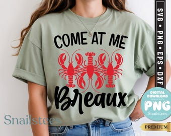 Come at Me Breaux écrevisses Svg, Svg Mardi Gras, chemise de carnaval mardi gras, perles La Nouvelle-Orléans SVG, écrevisses ébullition SVG, Cricut Silhouette, PNG