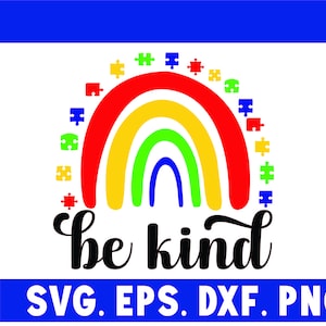 Be Kind Svg, autisme Svg, autisme gezegde svg, autisme bewustzijn svg, autisme offerte Svg, puzzel Svg, autisme puzzelstukjes Svg, Cricut silhouet